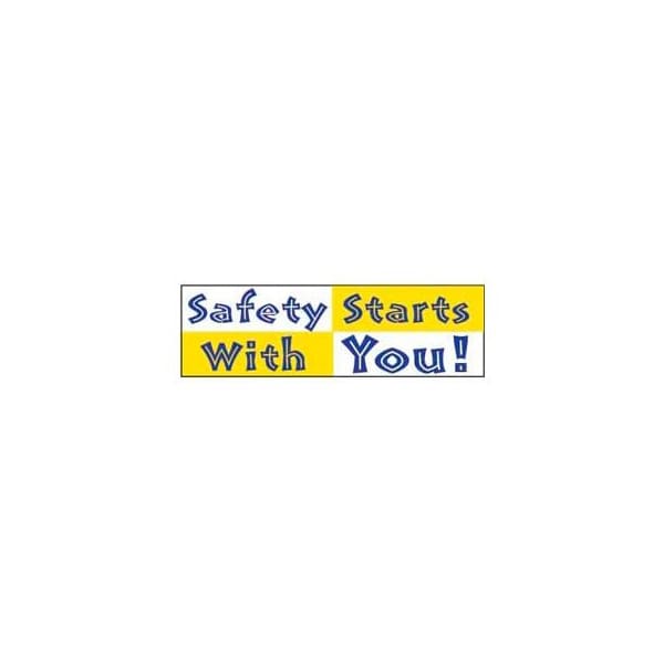 Banner, Safety Starts With You 3ft x 10ft